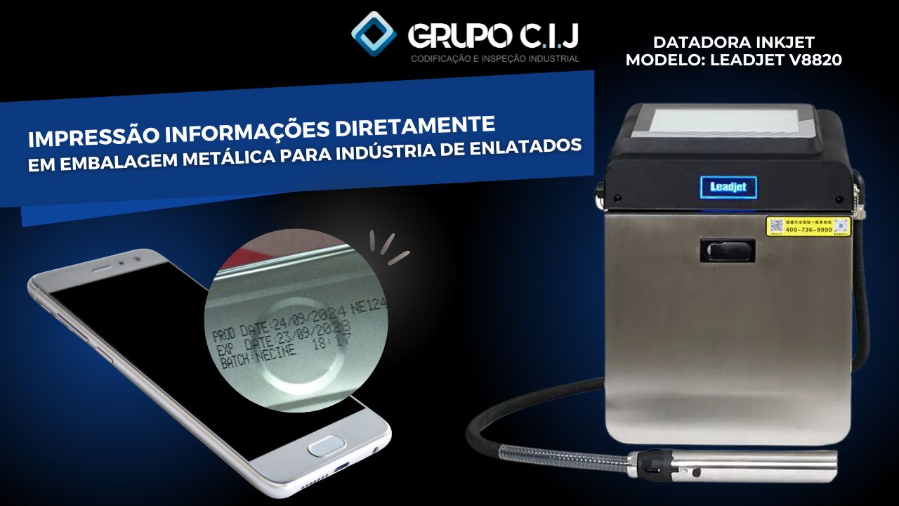 A Revolução da Impressão na Indústria de Enlatados com a Datadora Inkjet da Leadjet